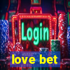 love bet